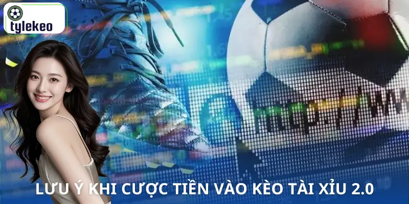 keo-tai-xiu-2-0-la-gi-luu-y