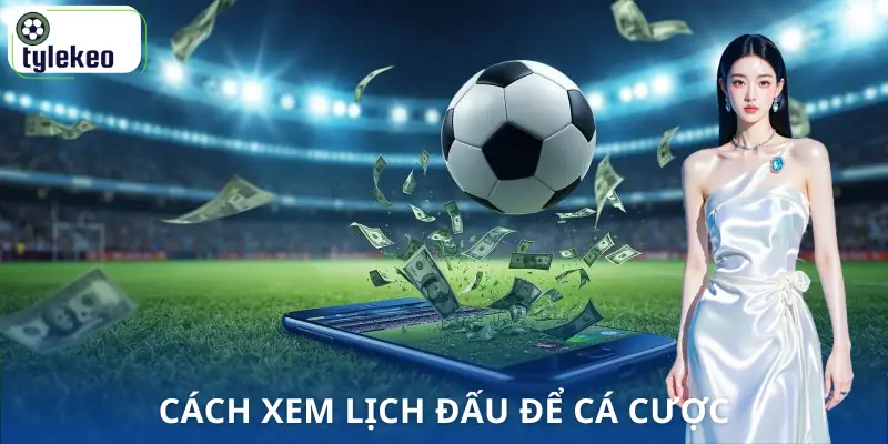 lich-thi-dau-cach-xem